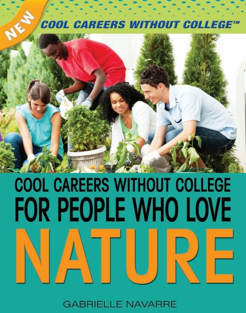 Cover image for book Cool Careers Without College for People Who Love Nature:
