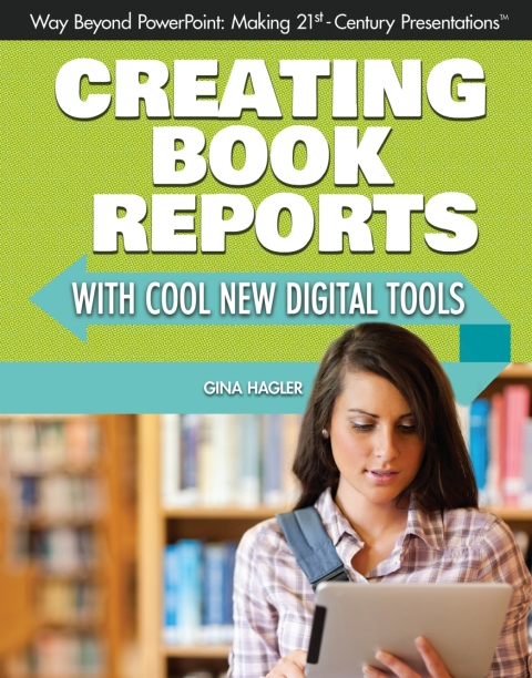 Cover image for book Creating Book Reports with Cool New Digital Tools