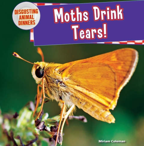 Cover image for book Moths Drink Tears!: