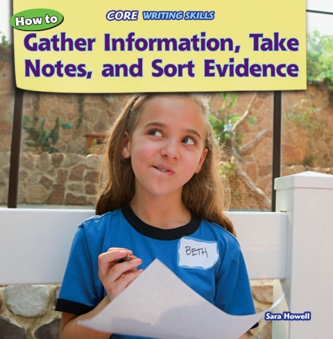 Cover image for book How to Gather Information, Take Notes, and Sort Evidence