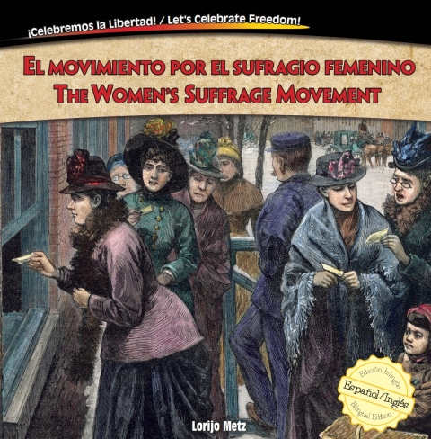 Cover image for book El movimiento por el sufragio femenino / The Women’s Suffrage Movement