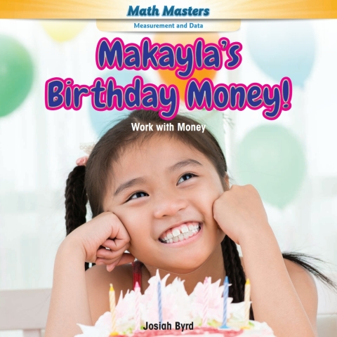 Cover image for book Makayla's Birthday Money!
