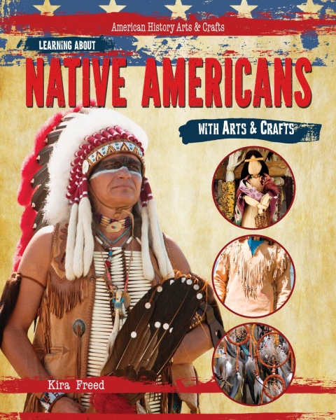 Cover image for book Learning About Native Americans with Arts & Crafts