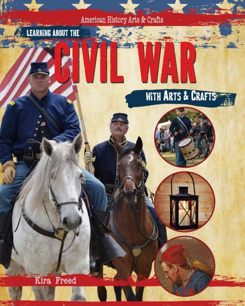 Cover image for book Learning About the Civil War with Arts & Crafts