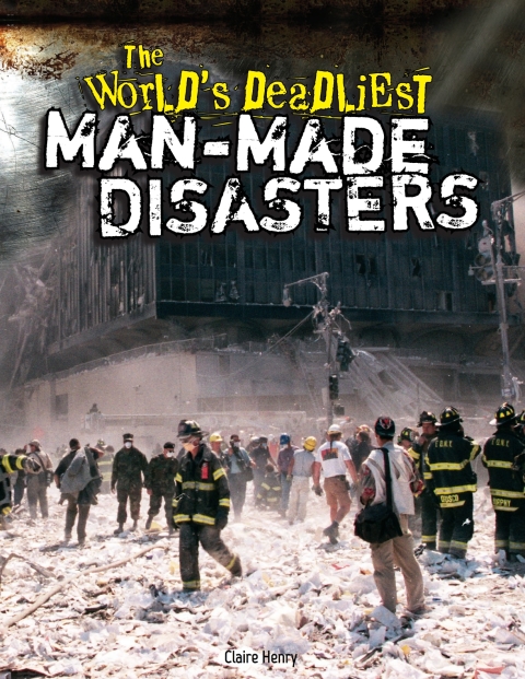 Cover image for book The World's Deadliest Man-Made Disasters