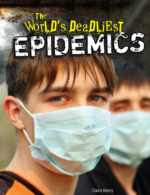 Cover image for book The World's Deadliest Epidemics