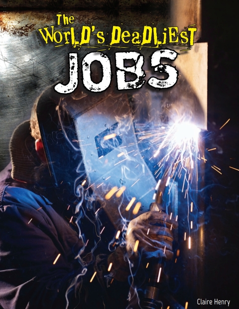 Cover image for book The World's Deadliest Jobs