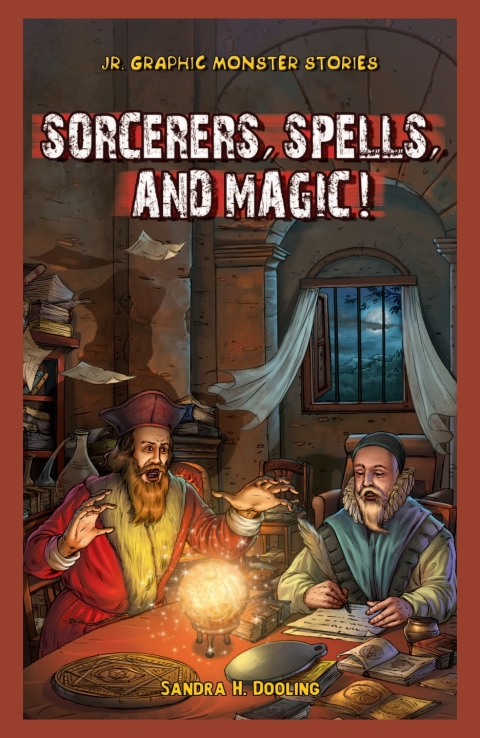 Cover image for book Sorcerers, Spells, and Magic!