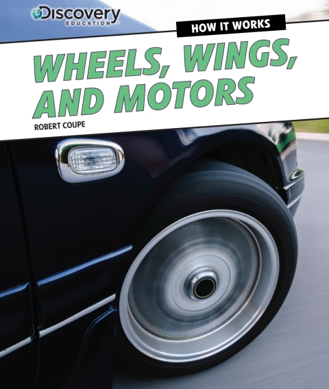 Cover image for book Wheels, Wings, and Motors