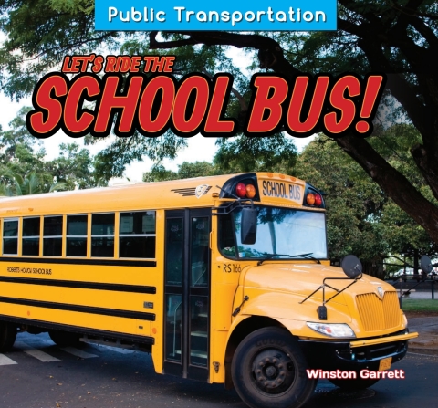 Cover image for book Let's Ride the School Bus!