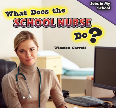 Cover image for book What Does the School Nurse Do?