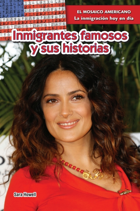 Cover image for book Inmigrantes famosos y sus historias (Famous Immigrants and Their Stories)