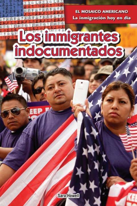 Cover image for book Los inmigrantes indocumentados (Undocumented Immigrants)