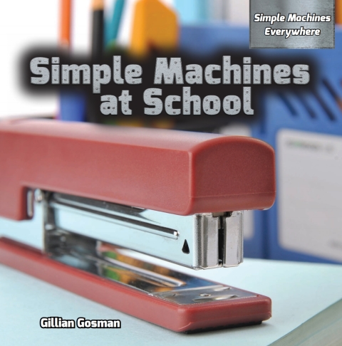 Cover image for book Simple Machines at School