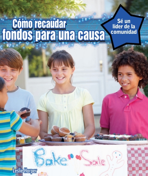 Cover image for book Cómo recaudar fondos para una causa  (How to Raise Money for a Cause)