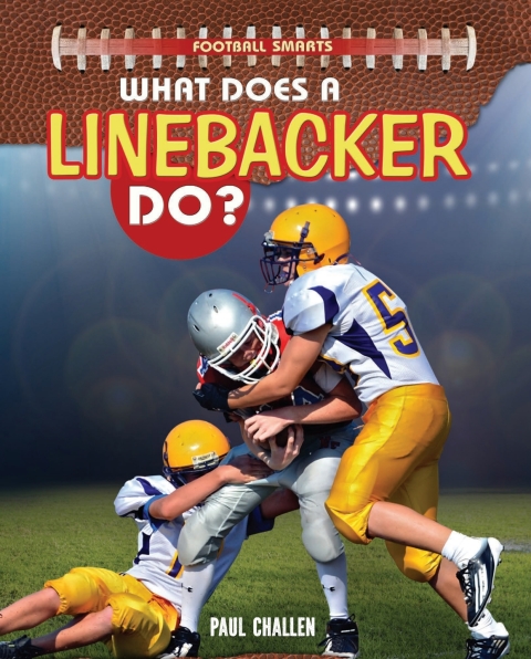 Cover image for book What Does a Linebacker Do?