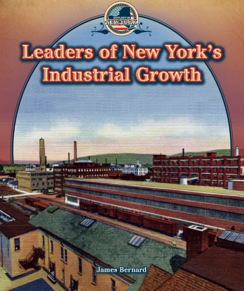 Cover image for book Leaders of New York's Industrial Growth
