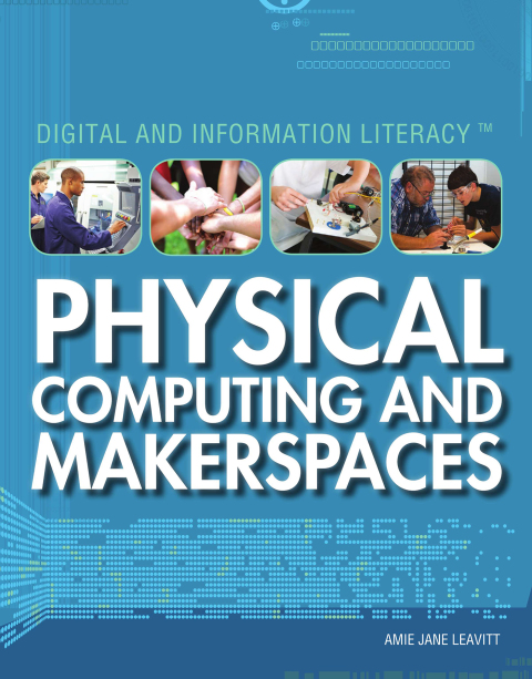 Cover image for book Physical Computing and Makerspaces