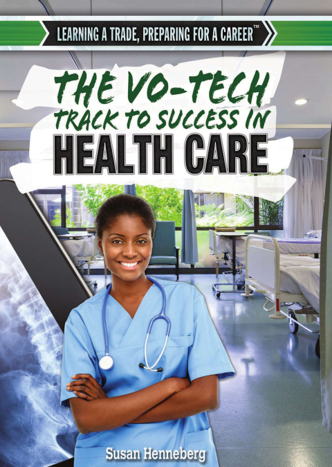 Cover image for book The Vo-Tech Track to Success in Health Care