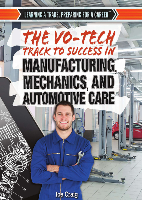 Cover image for book The Vo-Tech Track to Success in Manufacturing, Mechanics, and Automotive Care