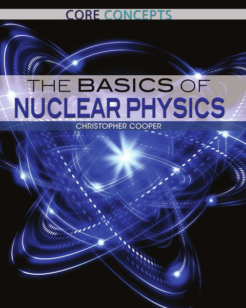 Cover image for book The Basics of Nuclear Physics