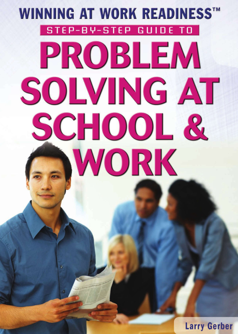 Cover image for book Step-by-Step Guide to Problem Solving at School & Work