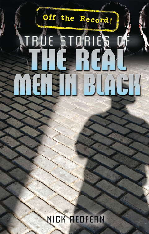 Cover image for book True Stories of the Real Men in Black