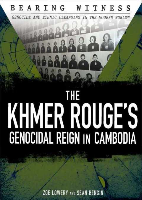 Cover image for book The Khmer Rouge's Genocidal Reign in Cambodia