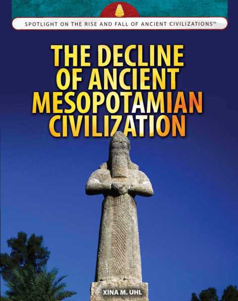 Cover image for book The Decline of Ancient Mesopotamian Civilization