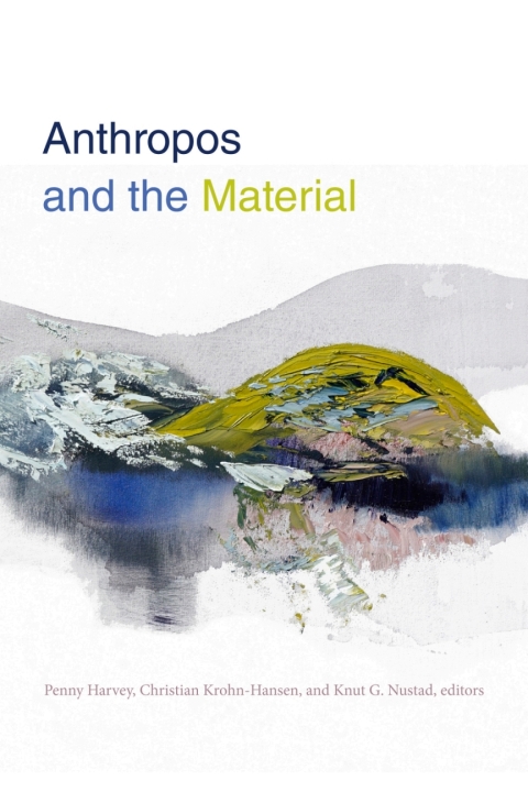 Cover image for book Anthropos and the Material