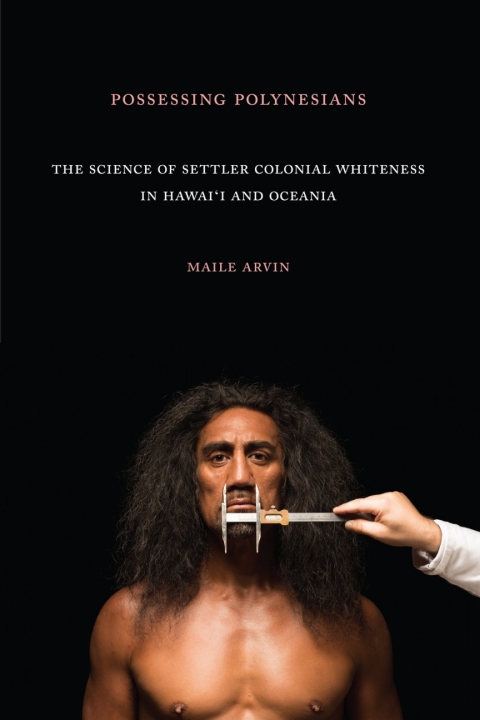Cover image for book Possessing Polynesians