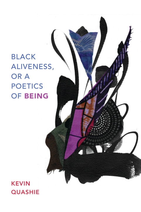 Cover image for book Black Aliveness, or A Poetics of Being