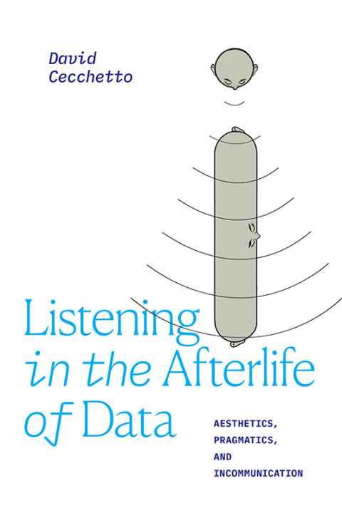 Cover image for book Listening in the Afterlife of Data