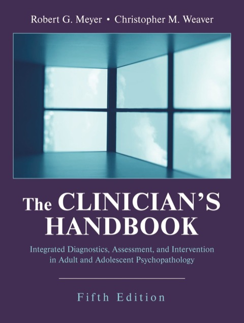 Cover image for book The Clinician's Handbook: Integrated Diagnostics, Assessment, and Intervention in Adult and Adolescent Psychopathology