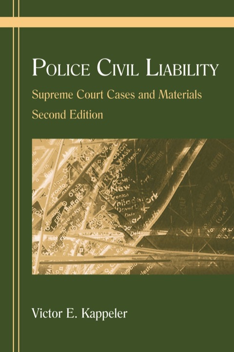 Cover image for book Police Civil Liability: Supreme Court Cases and Materials
