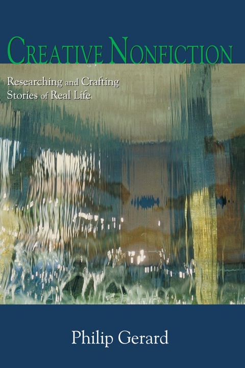 Cover image for book Creative Nonfiction: Researching and Crafting Stories of Real Life