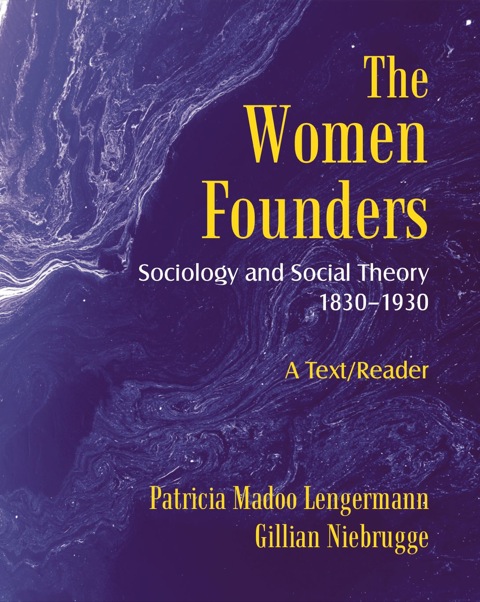 Cover image for book The Women Founders: Sociology and Social Theory 1830–1930
