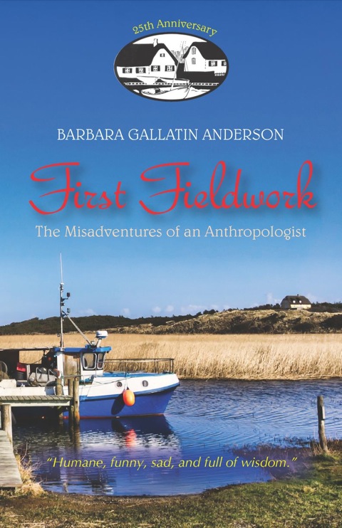 Page Fidelity First Fieldwork: The Misadventures of an Anthropologist; $9.09