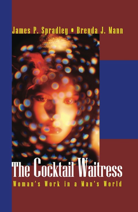 Cover image for book The Cocktail Waitress: Woman's Work in a Man's World