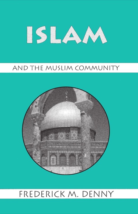 Cover image for book Islam and the Muslim Community