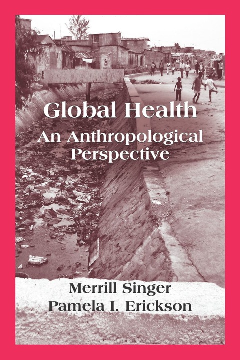 Cover image for book Global Health: An Anthropological Perspective