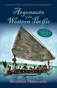 Cover image: Argonauts of the Western Pacific: An Account of Native Enterprise and Adventure in the Archipelagoes of Melanesian New Guinea 9781478602095