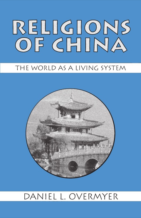 Cover image for book Religions of China: The World as a Living System