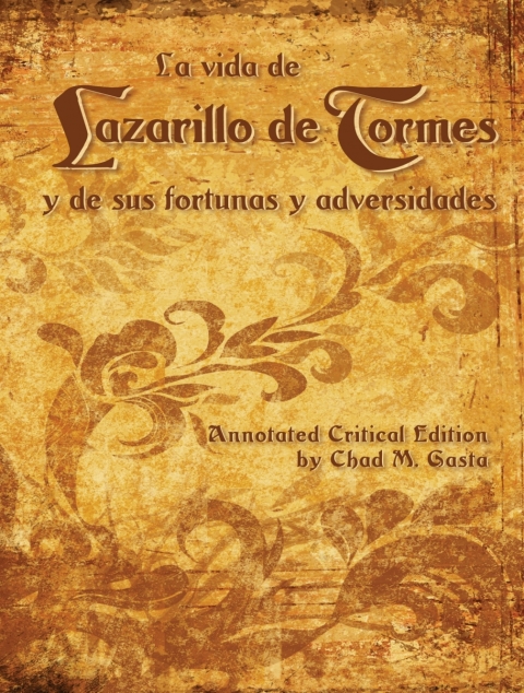 Cover image for book La vida de Lazarillo de Tormes y de sus fortunas y adversidades: Annotated Critical Edition