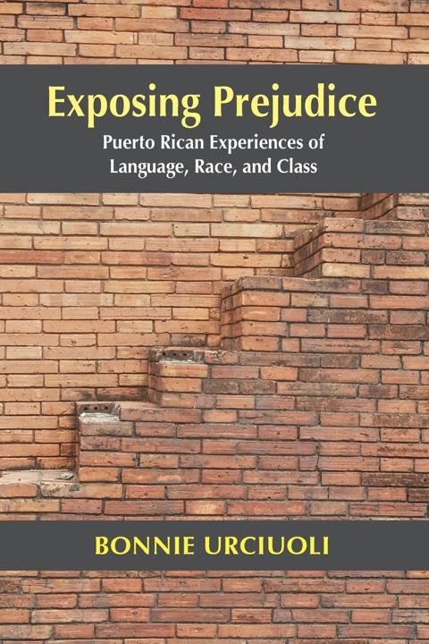 Cover image for book Exposing Prejudice: Puerto Rican Experiences of Language, Race, and Class