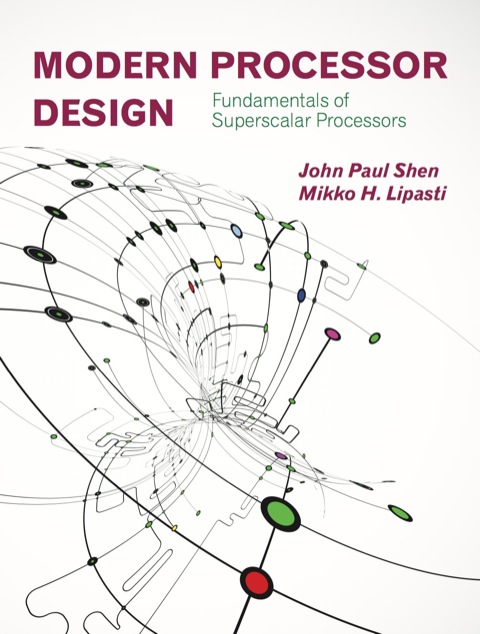 Cover image for book Modern Processor Design: Fundamentals of Superscalar Processors