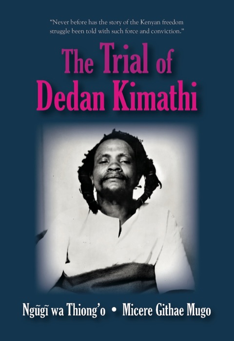 Cover image for book The Trial of Dedan Kimathi