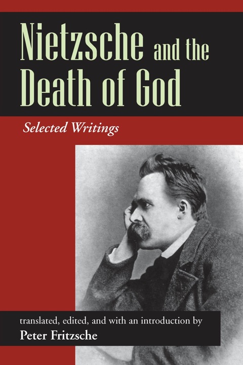 Cover image for book Nietzsche and the Death of God: Selected Writings