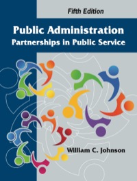 Cover image: Public Administration: Partnerships in Public Service 5th edition 9781478610908