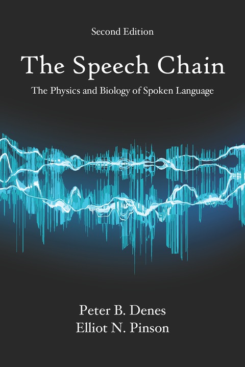 Cover image for book The Speech Chain: The Physics and Biology of Spoken Language